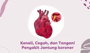 Tips Mencegah Penyakit Jantung Koroner